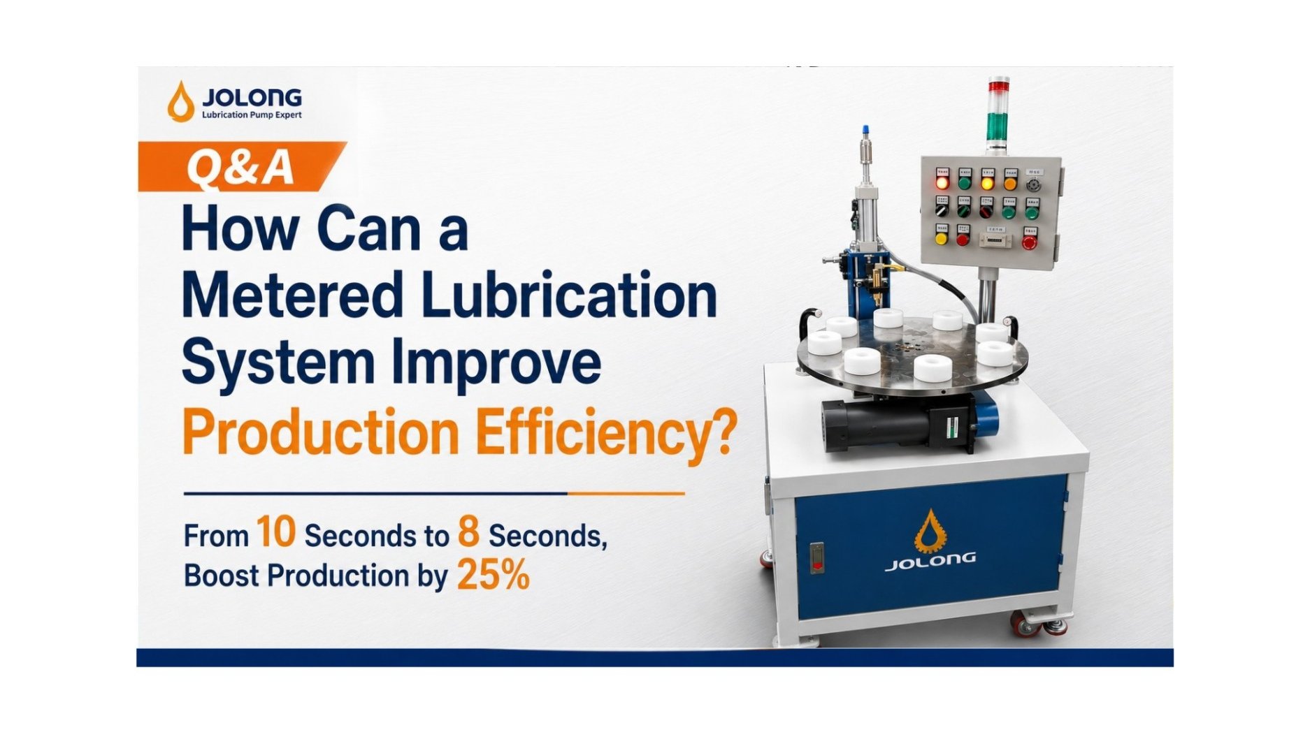 How Can a Metered Lubrication System Improve  Production Efficiency?  From 10 Seconds to 8 Seconds, Boost Production by 25%